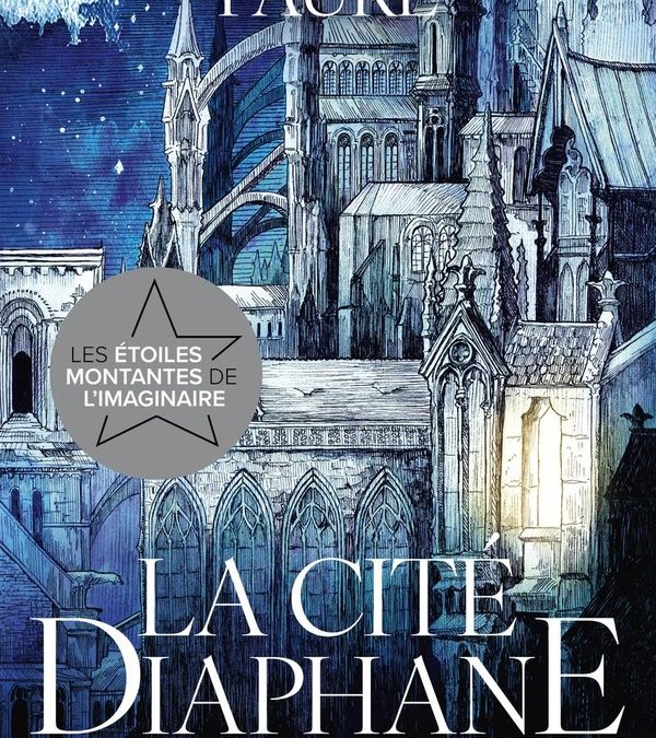 La Cité diaphane – Anouck Faure